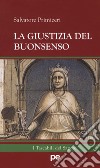 La giustizia del buonsenso libro di Primiceri Salvatore