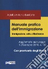 Manuale pratico dell'immigrazione. Immigrazione, asilo, cittadinanza libro di Bonforte Adolfo Antonio