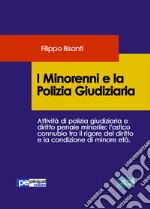 I minorenni e la polizia giudiziaria libro