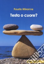 Testa o cuore? libro