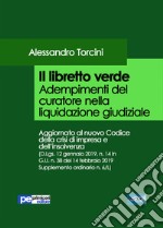 Il libretto verde. Adempimenti del curatore nella liquidazione giudiziale libro