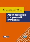 Aspetti fiscali della compravendita immobiliare libro di Del Buono Francesco Saverio