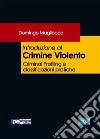 Introduzione al crimine violento libro di Magliocca Domingo