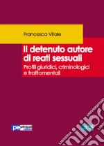 Il detenuto autore di reati sessuali libro