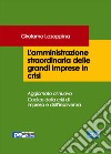 L'amministrazione straordinaria delle grandi imprese in crisi libro di Lazoppina Girolamo