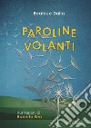 Paroline Volanti libro