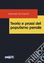 Teoria e prassi del populismo penale libro