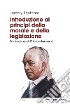 Introduzione ai principi della morale e della legislazione libro