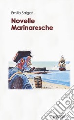 Le novelle marinaresche di mastro Catrame libro