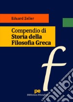 Compendio di Storia della Filosofia Greca libro