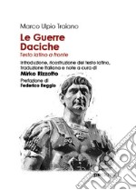 Le guerre daciche. Testo latino a fronte