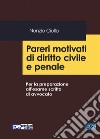 Pareri motivati di diritto civile e penale. Per la preparazione all'esame scritto di avvocato libro di Ciullo Nunzio