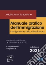 Manuale pratico dell'immigrazione. Immigrazione, asilo, cittadinanza libro