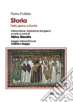 Storia. Testo greco a fronte libro