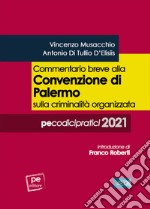 Commentario breve alla Convenzione di Palermo sulla criminalità organizzata libro