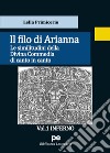 Il Filo di Arianna. Le similitudini della Divina Commedia di canto in canto. Vol. 1: Inferno libro di Primicerio Lella