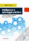 Intelligence e spionaggio psichico. Tra storia, psicologia e fisica quantistica libro di Turco Mirco