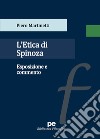 L'Etica di Spinoza. Esposizione e commento libro di Martinetti Piero