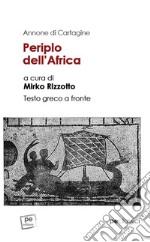 Periplo dell'Africa. Testo greco a fronte libro