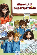 Siamo tutti Supergeokids libro