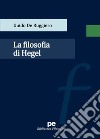 La filosofia di Hegel libro di De Ruggiero Guido