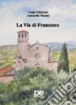 La via di Francesco libro