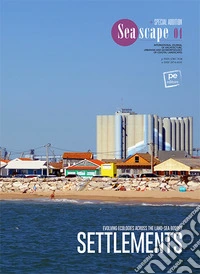 Seascape. Ediz. italiana e inglese. Vol. 4: Settlements