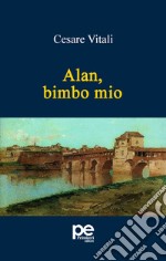 Alan, bimbo mio libro