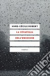 La strategia dell'emozione libro