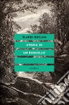 Storia di un ruscello libro di Reclus Elisée Schmidt di Friedberg M. (cur.)