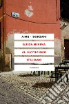 Guida minima al cattivismo italiano libro