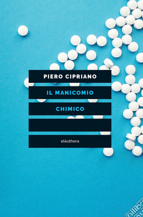 Il manicomio chimico