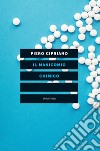 Il manicomio chimico libro di Cipriano Piero