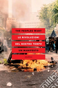 Le rivoluzioni del nostro tempo. Un manifesto libro