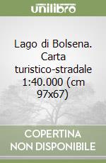 Lago di Bolsena. Carta turistico-stradale 1:40.000 (cm 97x67) libro