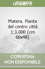 Matera. Pianta del centro città 1:3.000 (cm 66x48) libro