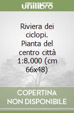 Riviera dei ciclopi. Pianta del centro città 1:8.000 (cm 66x48) libro