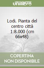 Lodi. Pianta del centro città 1:8.000 (cm 66x48) libro