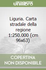 Liguria. Carta stradale della regione 1:250.000 (cm 96x63) libro