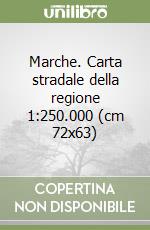 Marche. Carta stradale della regione 1:250.000 (cm 72x63) libro