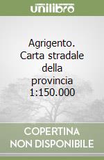 Agrigento. Carta stradale della provincia 1:150.000 libro