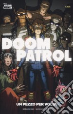 Doom Patrol. Vol. 1: Un pezzo per volta libro