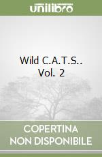 Wild C.A.T.S.. Vol. 2 libro