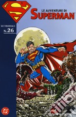 Le avventure di Superman. Vol. 26 libro