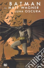 Luna oscura. Batman libro