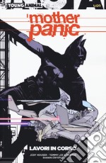 Mother panic. Vol. 1: Lavori in corso libro