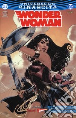 Rinascita. Wonder Woman. Variant. Vol. 21 libro