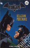 Batman. La leggenda. Vol. 18: Relazioni pericolose libro