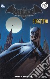 Batman. La leggenda. Vol. 23: Fuggitivo libro