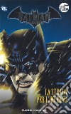 Batman. La leggenda. Vol. 28: La strada per l'inferno libro